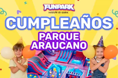 Cumpleaños Funpark | Venta Online - Parque Araucano - Entretención y deporte